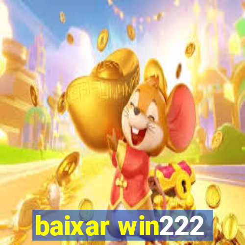 baixar win222